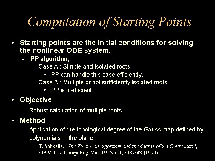 Computation of Starting Points • Starting points are the initial conditions for solving the