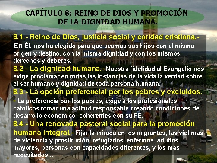 CAPÍTULO 8: REINO DE DIOS Y PROMOCIÓN DE LA DIGNIDAD HUMANA. 8. 1. -