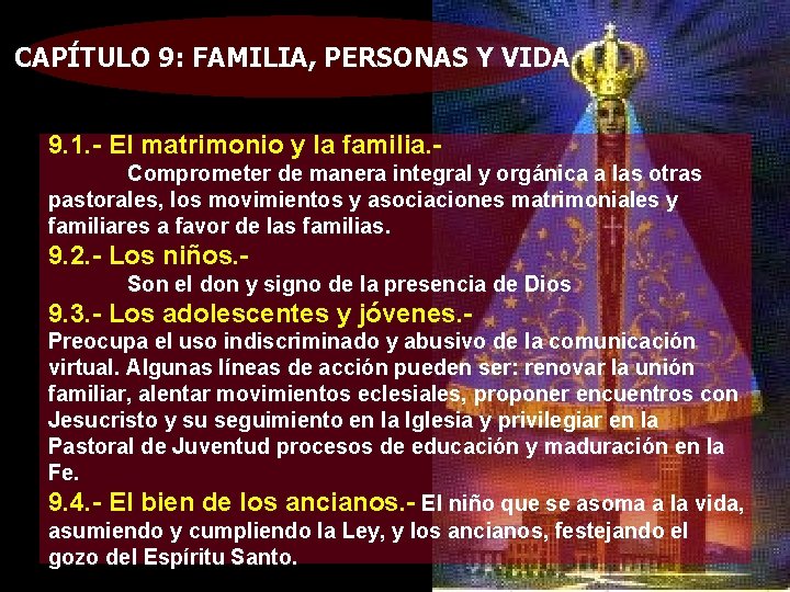 CAPÍTULO 9: FAMILIA, PERSONAS Y VIDA 9. 1. - El matrimonio y la familia.