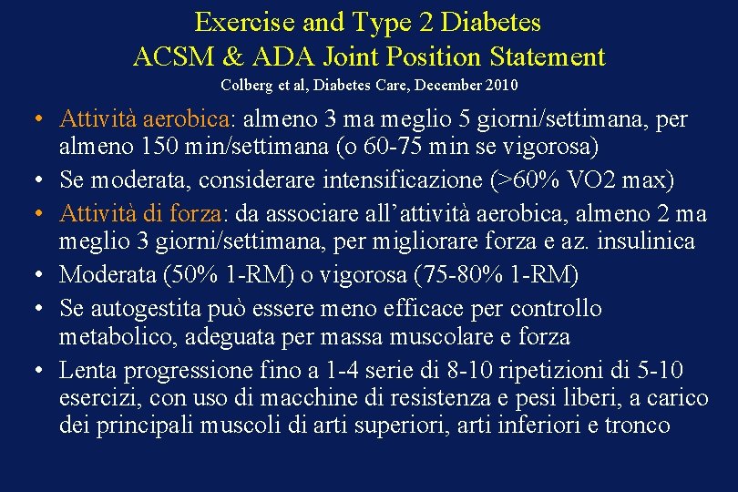 Exercise and Type 2 Diabetes ACSM & ADA Joint Position Statement Colberg et al,