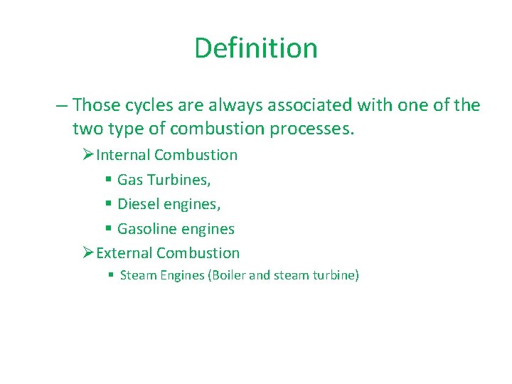 Definition – Those cycles are always associated with one of the two type of