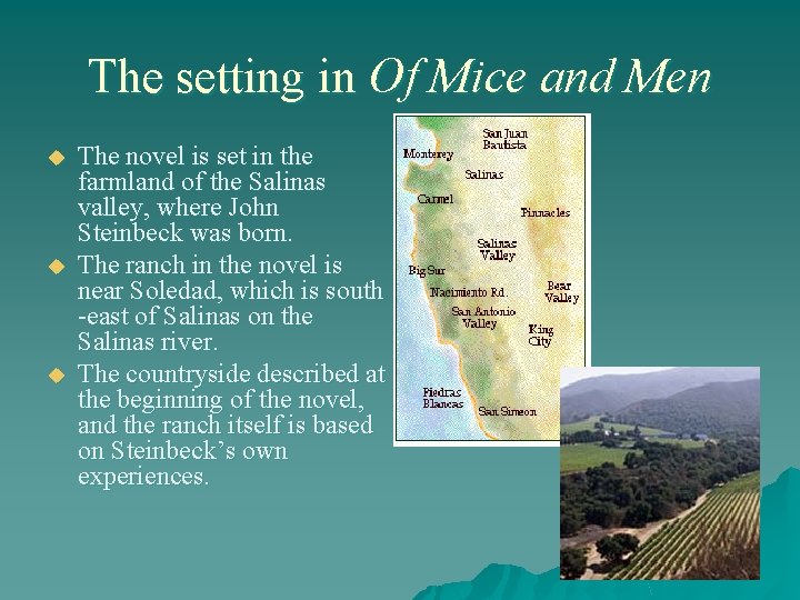 The setting in Of Mice and Men u u u The novel is set