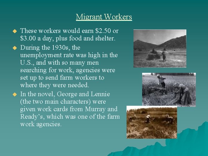 Migrant Workers u u u These workers would earn $2. 50 or $3. 00