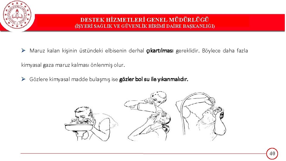 DESTEK HİZMETLERİ GENEL MÜDÜRLÜĞÜ DESTEK(İŞYERİ HİZMETLERİ GENEL MÜDÜRLÜĞÜ SAĞLIK VE GÜVENLİK BİRİMİ DAİRE BAŞKANLIĞI)