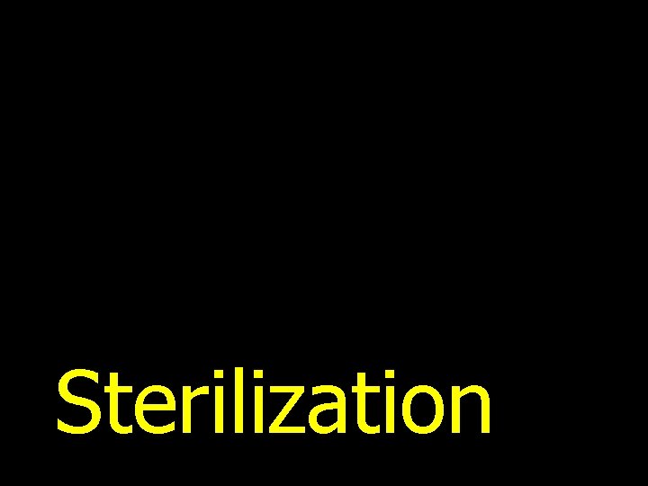 Sterilization 