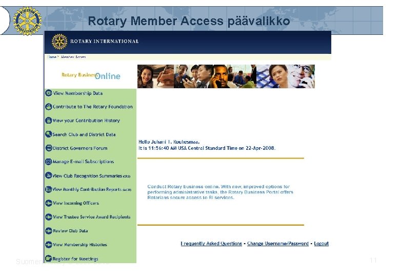 Rotary Member Access päävalikko Suomen Rotary © 2009 -2010 11 