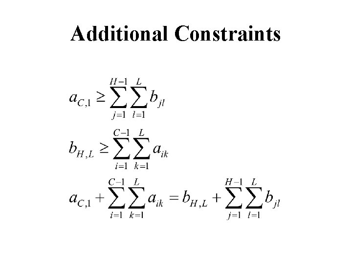 Additional Constraints Additional Constraints