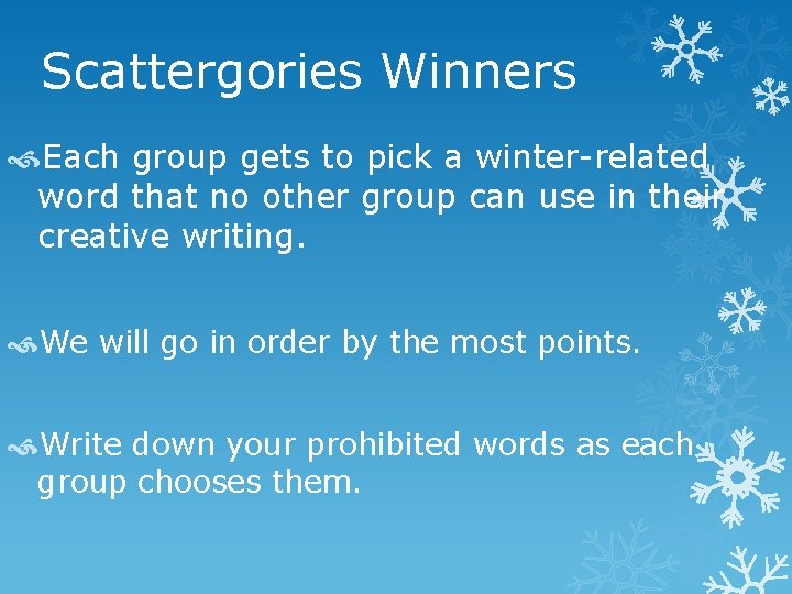 Scattergories Winners Each group gets to pick a winter-related word that no other group