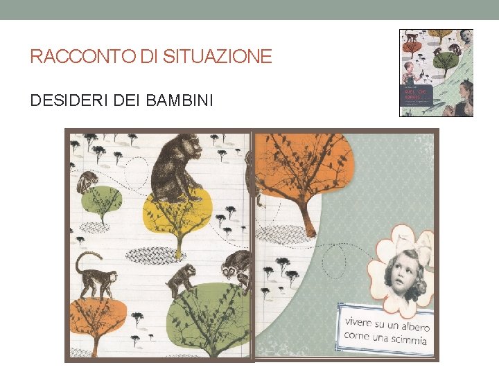 RACCONTO DI SITUAZIONE DESIDERI DEI BAMBINI 