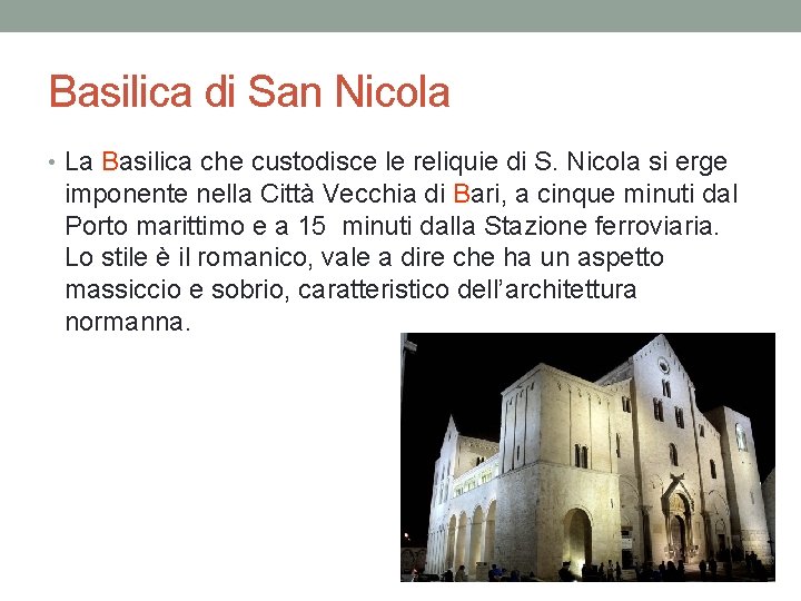 Basilica di San Nicola • La Basilica che custodisce le reliquie di S. Nicola