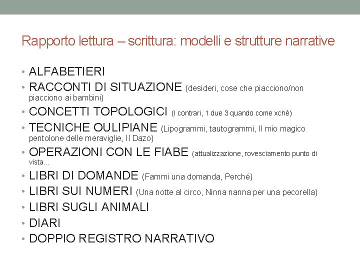 Rapporto lettura – scrittura: modelli e strutture narrative • ALFABETIERI • RACCONTI DI SITUAZIONE