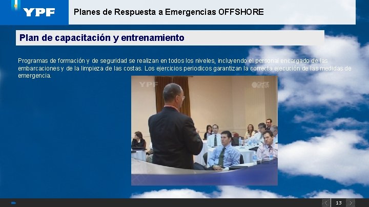 Planes de Respuesta a Emergencias OFFSHORE Plan de capacitación y entrenamiento Programas de formación