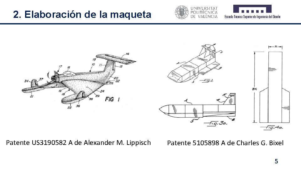 2. Elaboración de la maqueta Patente US 3190582 A de Alexander M. Lippisch Patente