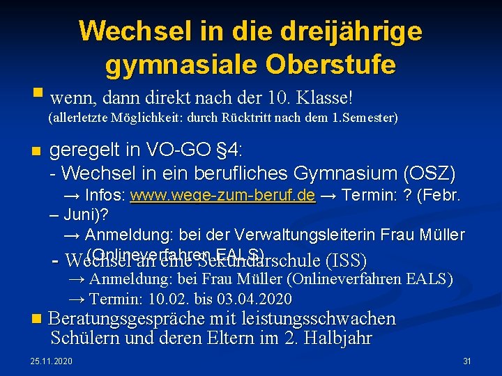 Wechsel in die dreijährige gymnasiale Oberstufe § wenn, dann direkt nach der 10. Klasse!