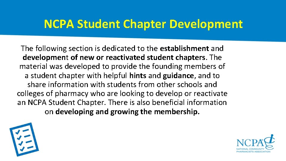 NCPA Student Chapter Development The following section is dedicated to the establishment and development