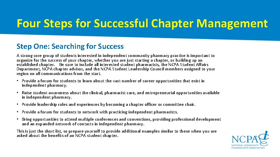 Four Steps for Successful Chapter Management Step One: Searching for Success A strong core
