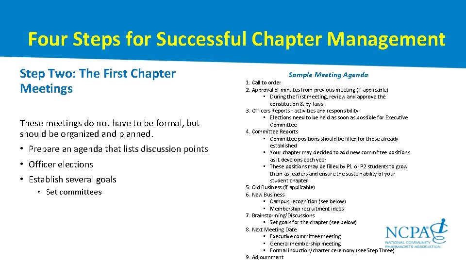 Four Steps for Successful Chapter Management Step Two: The First Chapter Meetings These meetings