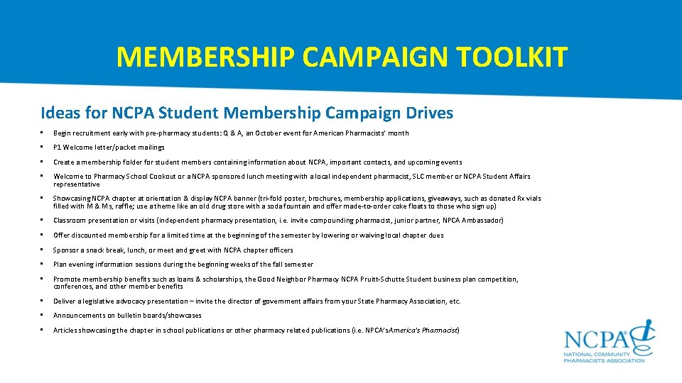 MEMBERSHIP CAMPAIGN TOOLKIT Ideas for NCPA Student Membership Campaign Drives • Begin recruitment early