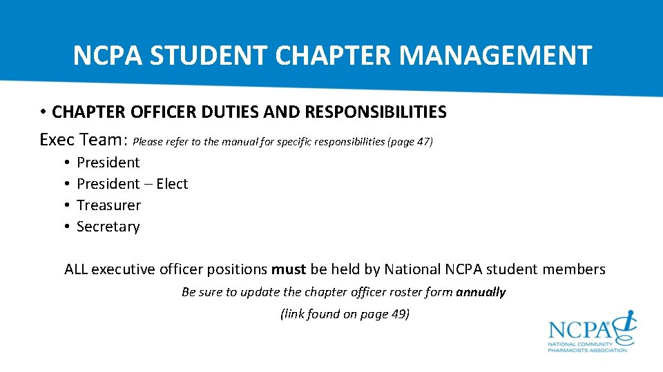 NCPA STUDENT CHAPTER MANAGEMENT • CHAPTER OFFICER DUTIES AND RESPONSIBILITIES Exec Team: Please refer