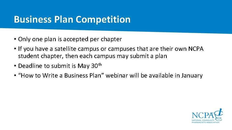 Business Plan Competition • Only one plan is accepted per chapter • If you