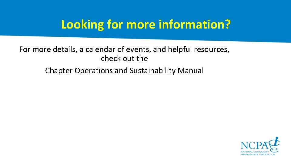 Looking for more information? For more details, a calendar of events, and helpful resources,