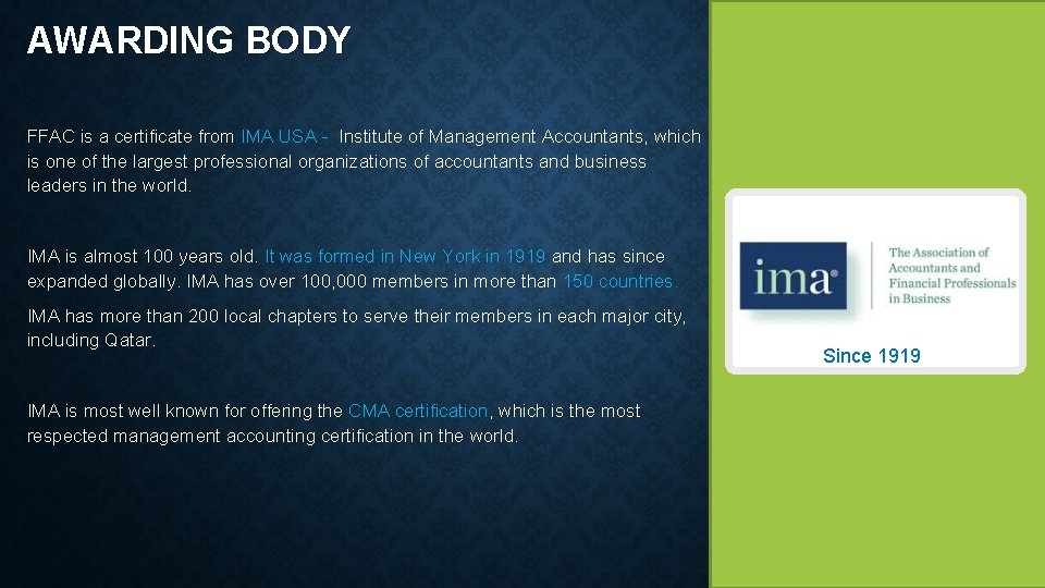 AWARDING BODY FFAC is a certificate from IMA USA - Institute of Management Accountants,
