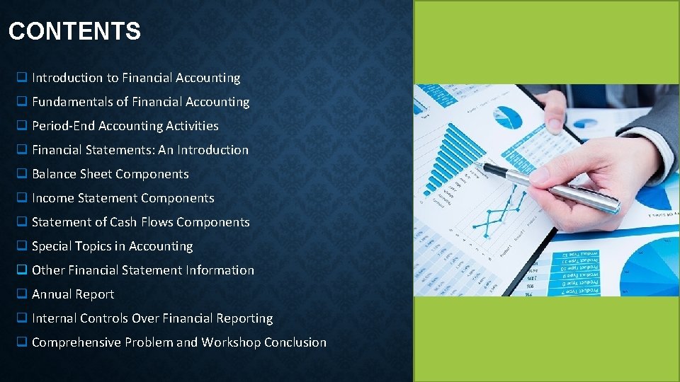 CONTENTS q Introduction to Financial Accounting q Fundamentals of Financial Accounting q Period-End Accounting