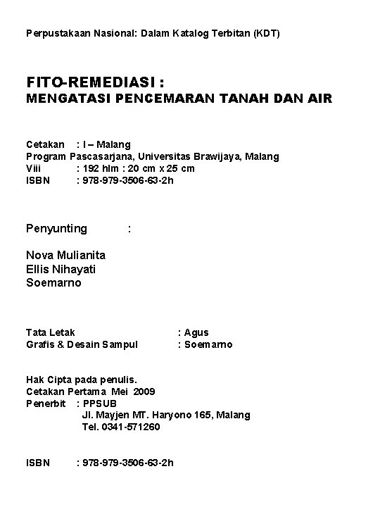 Perpustakaan Nasional: Dalam Katalog Terbitan (KDT) FITO-REMEDIASI : MENGATASI PENCEMARAN TANAH DAN AIR Cetakan