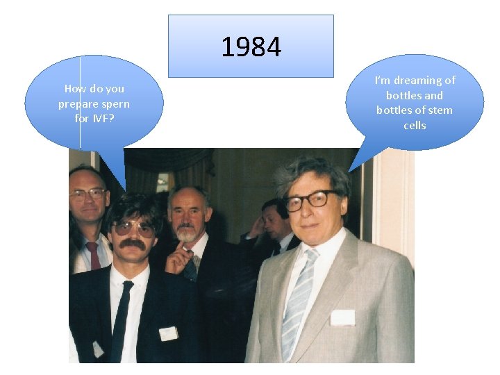 1984 How do you prepare spern for IVF? I’m dreaming of bottles and bottles