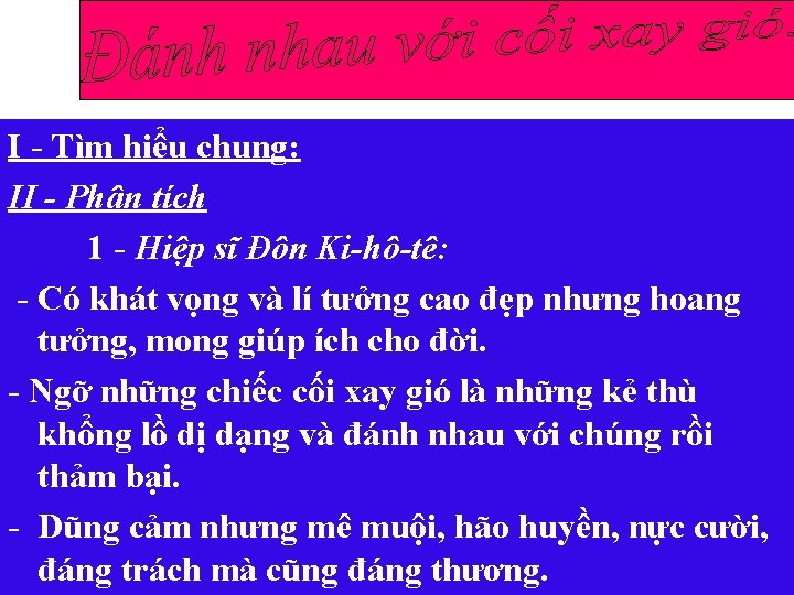 I - Tìm hiểu chung: II - Phân tích 1 - Hiệp sĩ Đôn