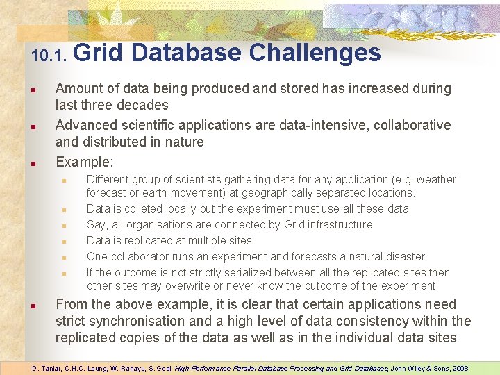 10. 1. Grid n n n Amount of data being produced and stored has