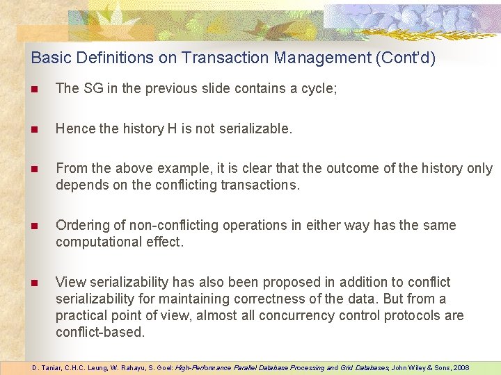 Basic Definitions on Transaction Management (Cont’d) n The SG in the previous slide contains