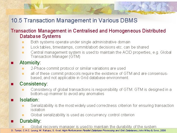 10. 5 Transaction Management in Various DBMS Transaction Management in Centralised and Homogeneous Distributed