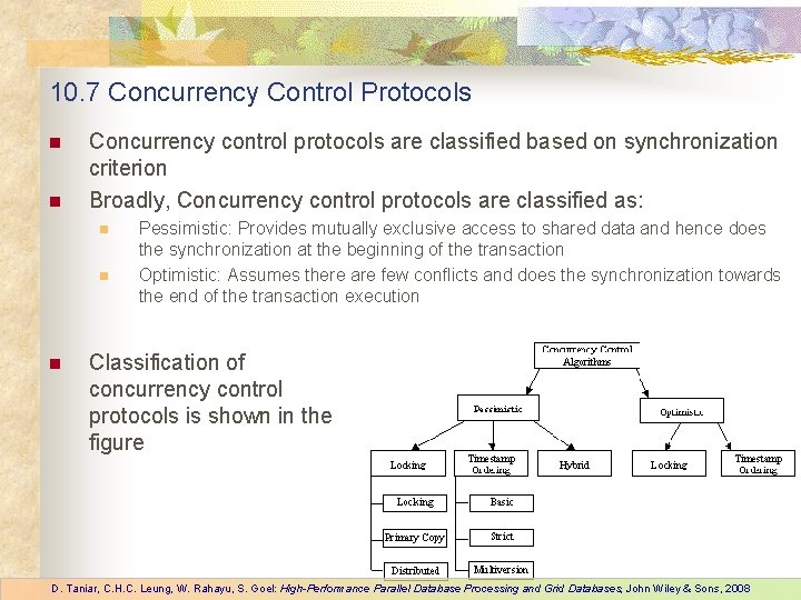 10. 7 Concurrency Control Protocols n n Concurrency control protocols are classified based on