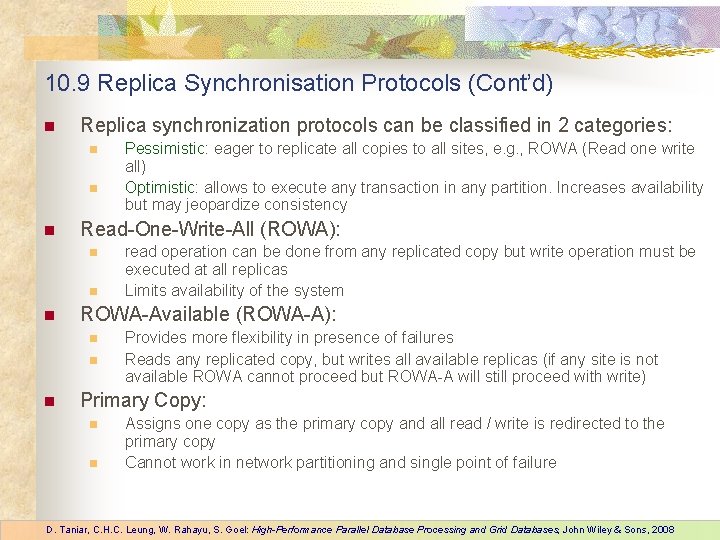 10. 9 Replica Synchronisation Protocols (Cont’d) n Replica synchronization protocols can be classified in