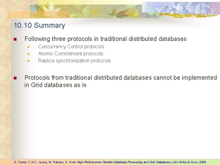 10. 10 Summary n Following three protocols in traditional distributed databases n n Concurrency