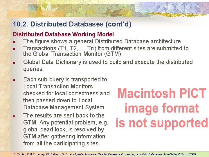 10. 2. Distributed Databases (cont’d) Distributed Database Working Model n The figure shows a
