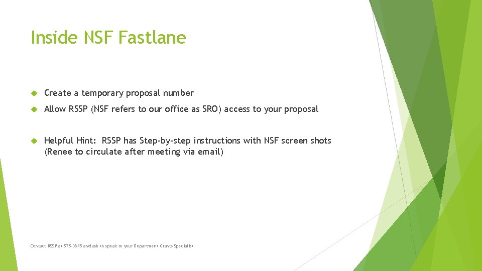 Inside NSF Fastlane Create a temporary proposal number Allow RSSP (NSF refers to our