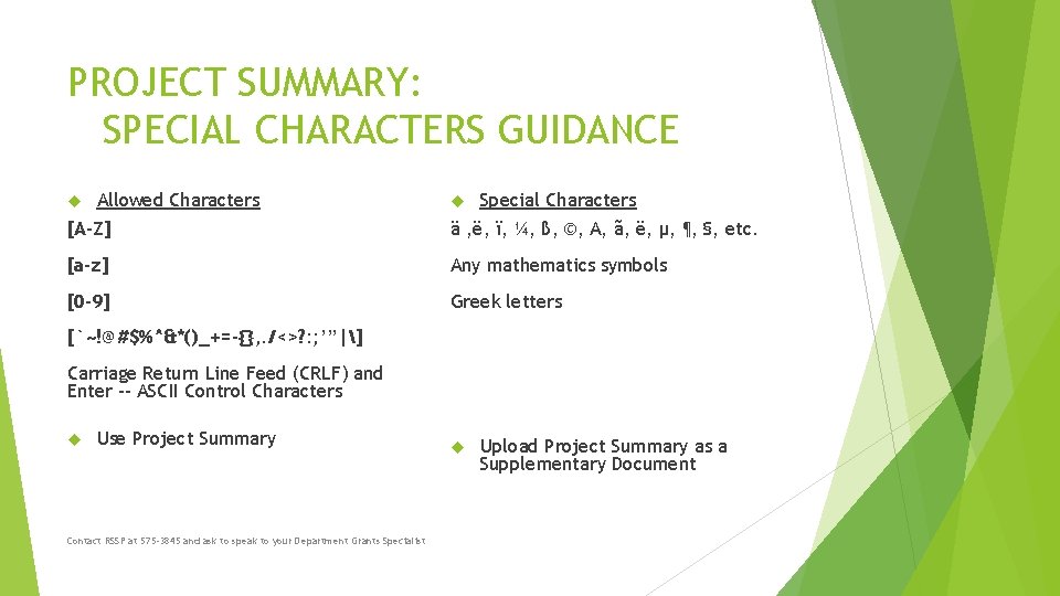 PROJECT SUMMARY: SPECIAL CHARACTERS GUIDANCE Allowed Characters Special Characters [A-Z] ä , ë, ï,