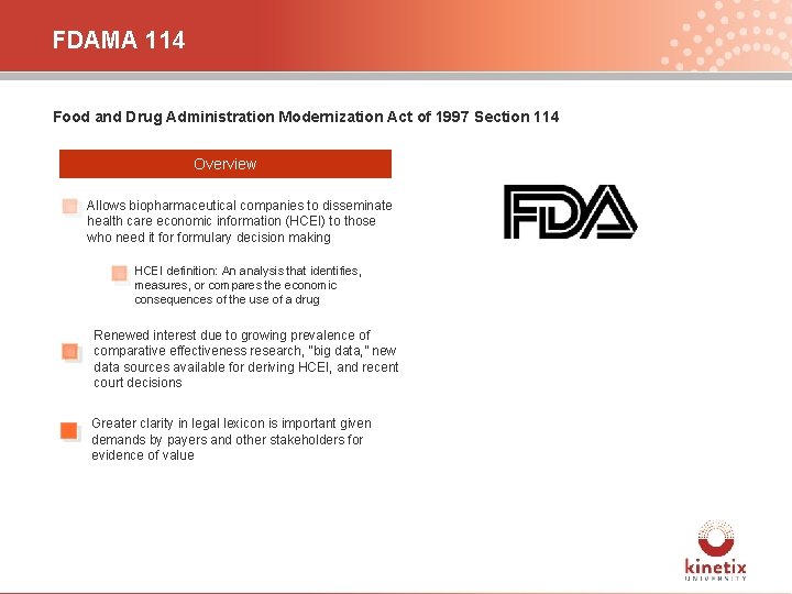 FDAMA 114 Food and Drug Administration Modernization Act of 1997 Section 114 Overview Allows