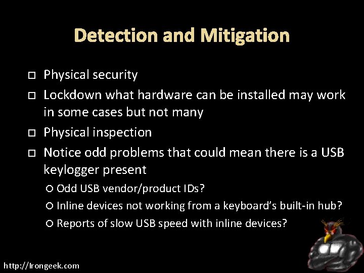 Detection and Mitigation Physical security Lockdown what hardware can be installed may work in