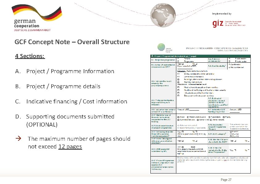 Implemented by GCF Concept Note – Overall Structure 4 Sections: A. Project / Programme