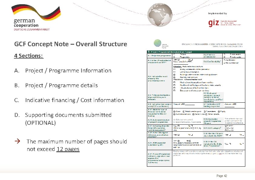 Implemented by GCF Concept Note – Overall Structure 4 Sections: A. Project / Programme