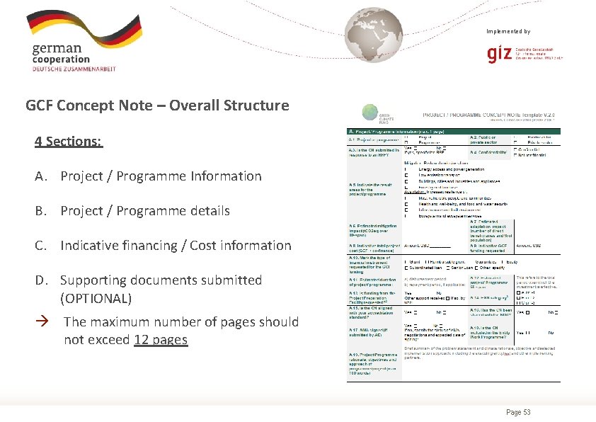 Implemented by GCF Concept Note – Overall Structure 4 Sections: A. Project / Programme