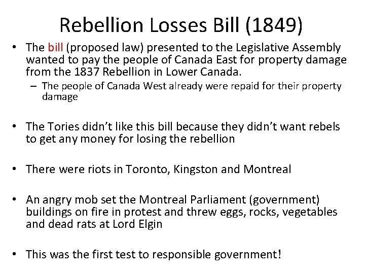 Rebellion Losses Bill (1849) • The bill (proposed law) presented to the Legislative Assembly