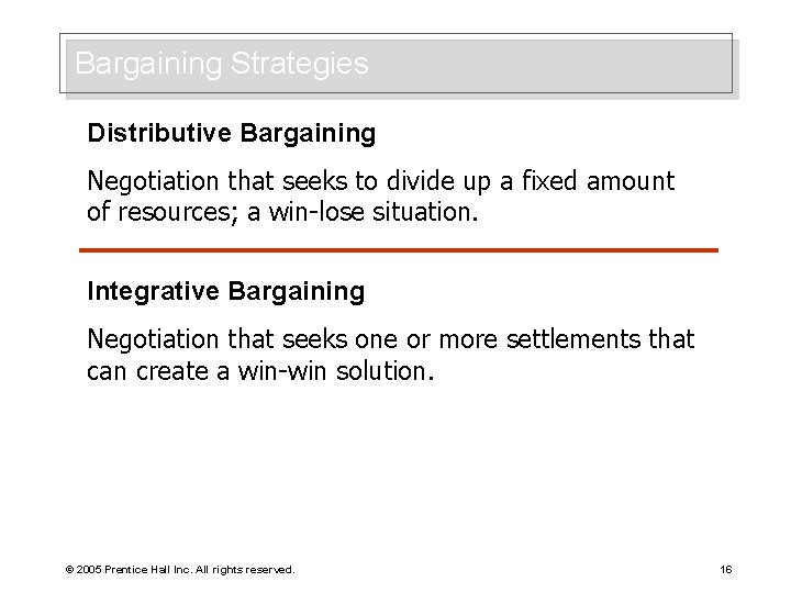 Bargaining Strategies Distributive Bargaining Negotiation that seeks to divide up a fixed amount of