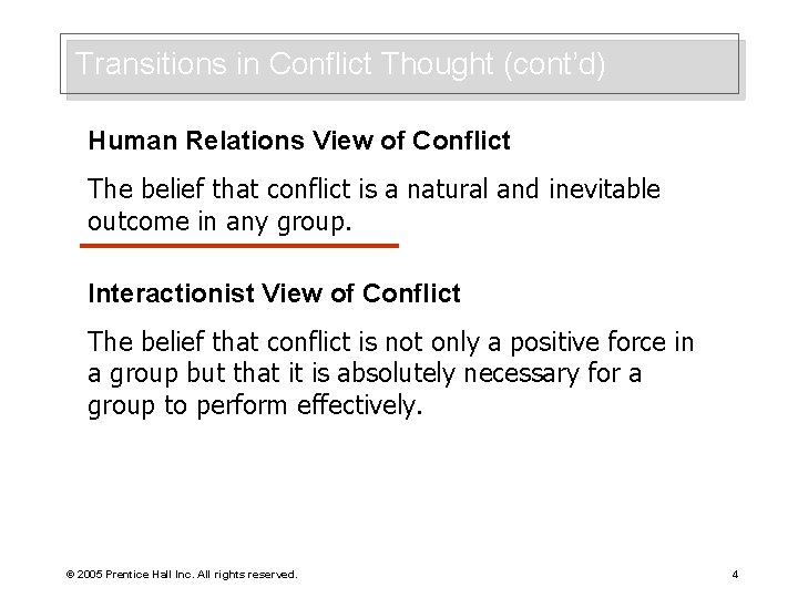 Transitions in Conflict Thought (cont’d) Human Relations View of Conflict The belief that conflict