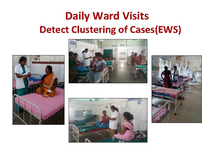 Daily Ward Visits Detect Clustering of Cases(EWS) 