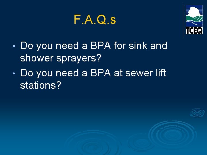 F. A. Q. s Do you need a BPA for sink and shower sprayers?