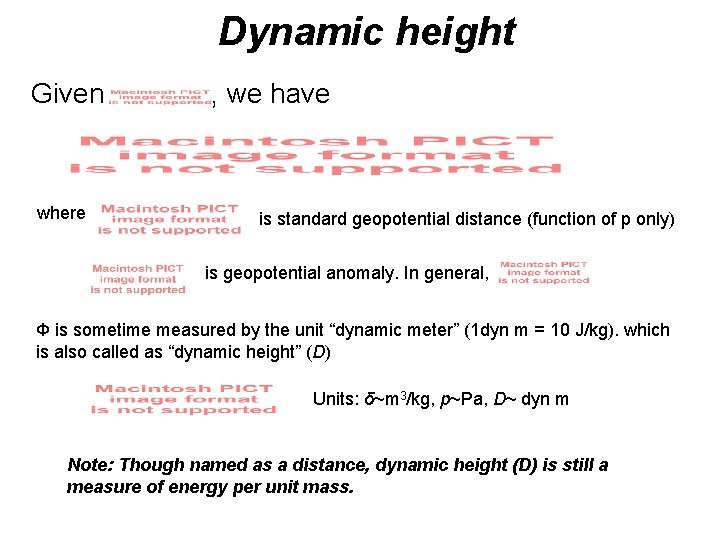 Dynamic height Given where , we have is standard geopotential distance (function of p